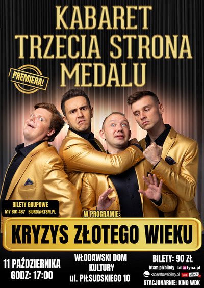 Kabaret Trzecia Strona Medalu KRYZYS ZLOTEGO WIEKU 